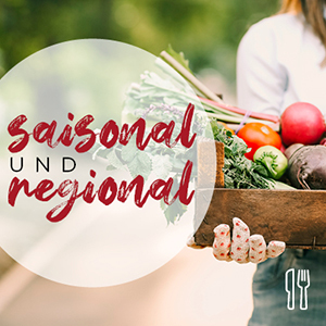 Warum regional und saisonal besser ist!