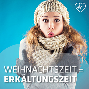 Weihnachtszeit = Erkältungszeit